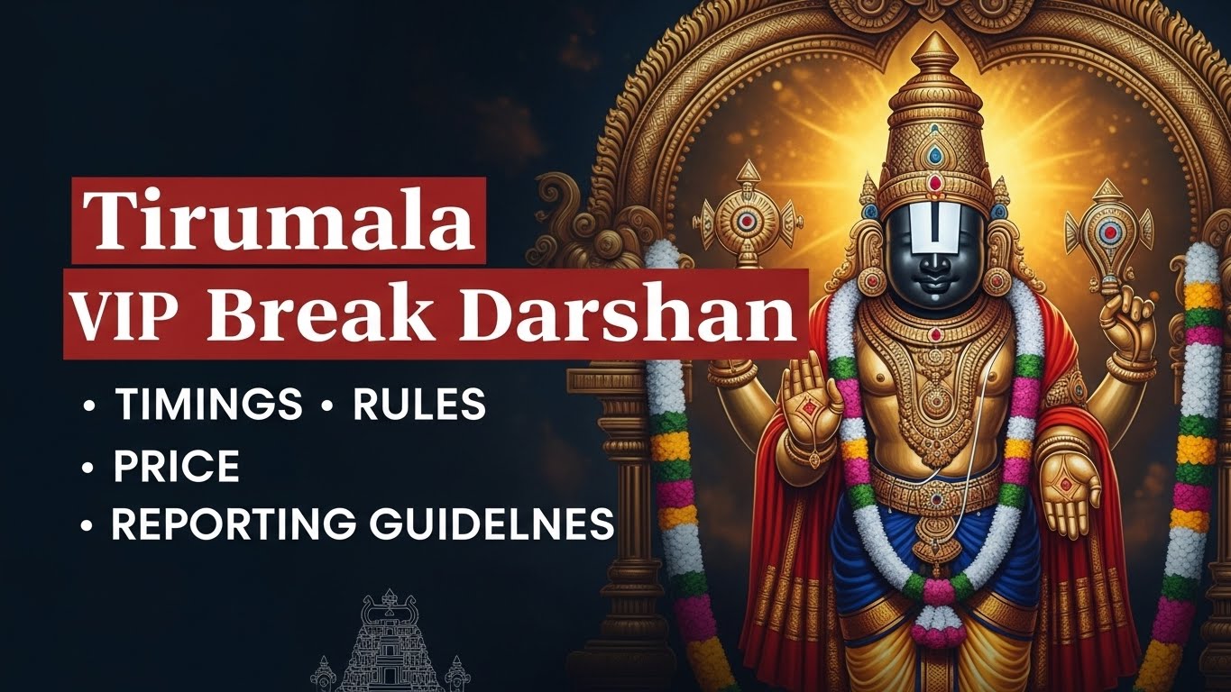 TTD VIP Break Darshan Timings, Rules, Price, Reporting Guidelines