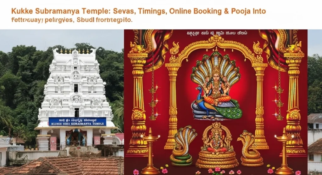 Kukke Subramanya Temple: Sevas, Timings, Online Booking & Pooja Info