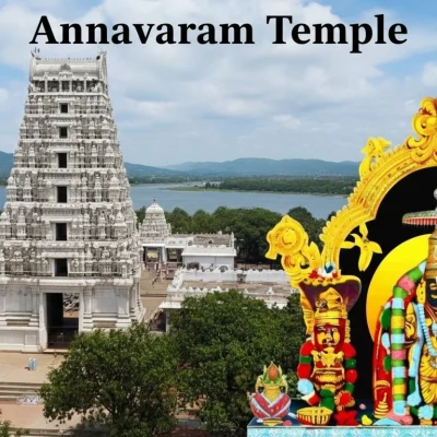 Annavaram Temple Timings, Darshan, Satyanarayana Vratham, Accommodation Travel Guide